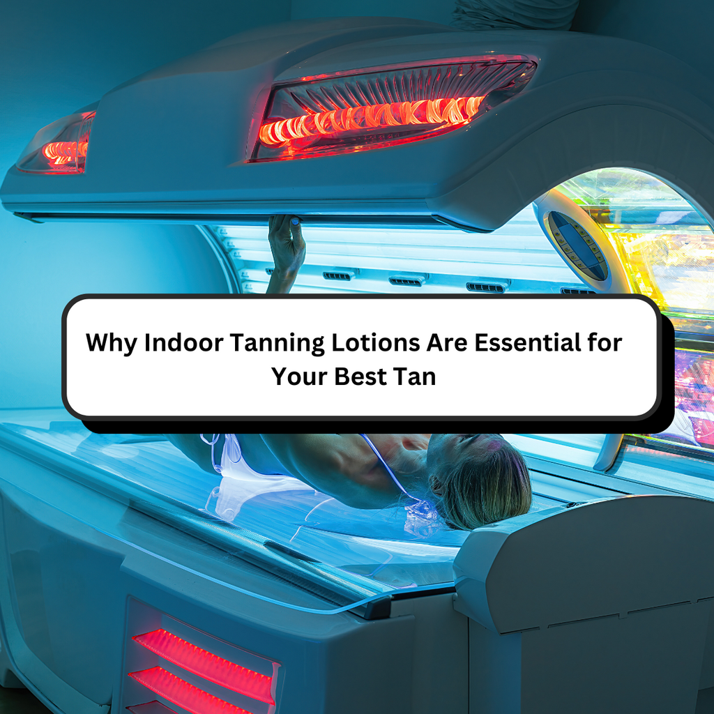 Why Indoor Tanning Lotions Are Essential for Your Best Tan – Tan2Day ...